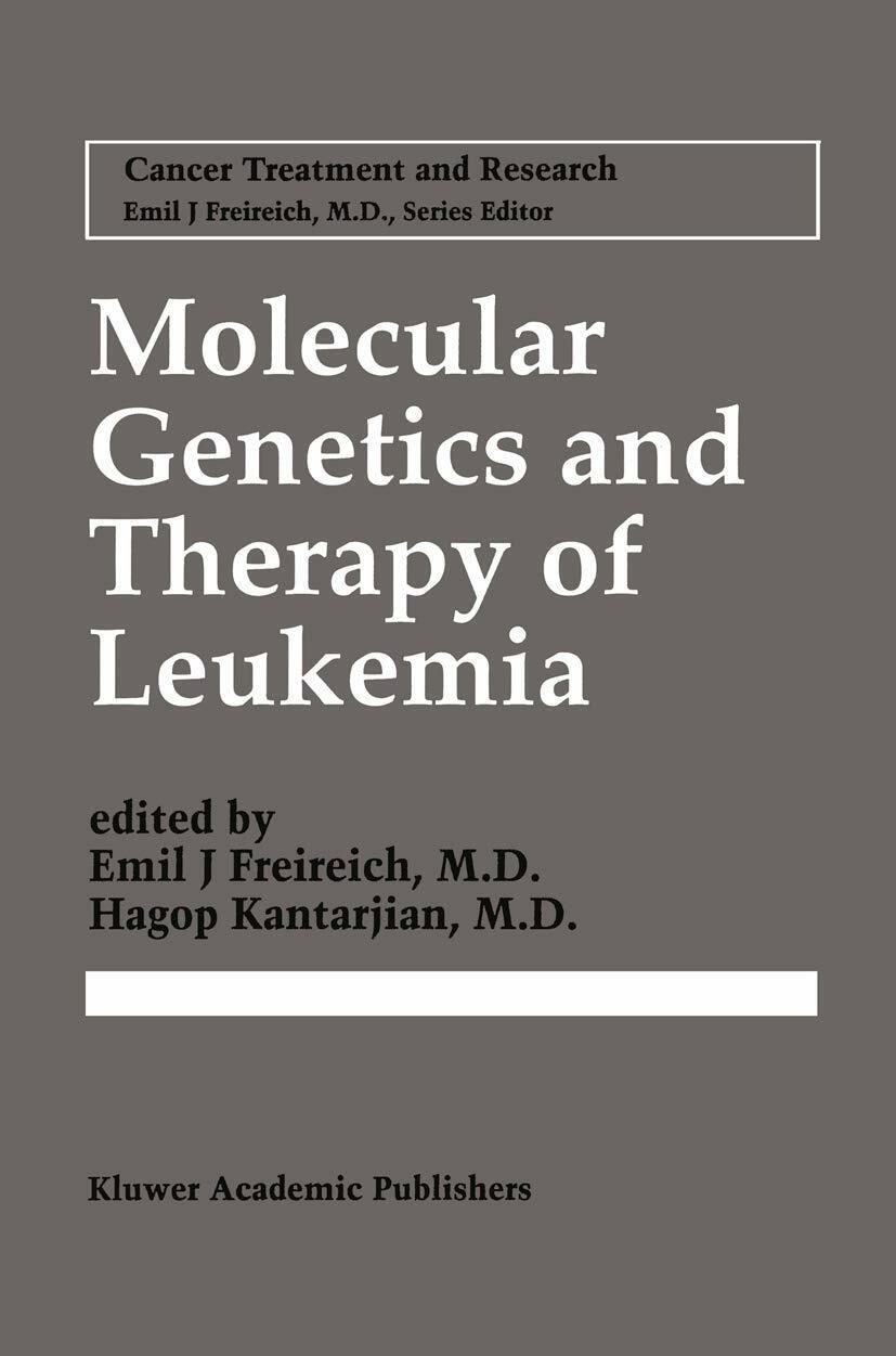 Molecular Genetics and Therapy of Leukemia (Cancer Treatment and Research, 84)