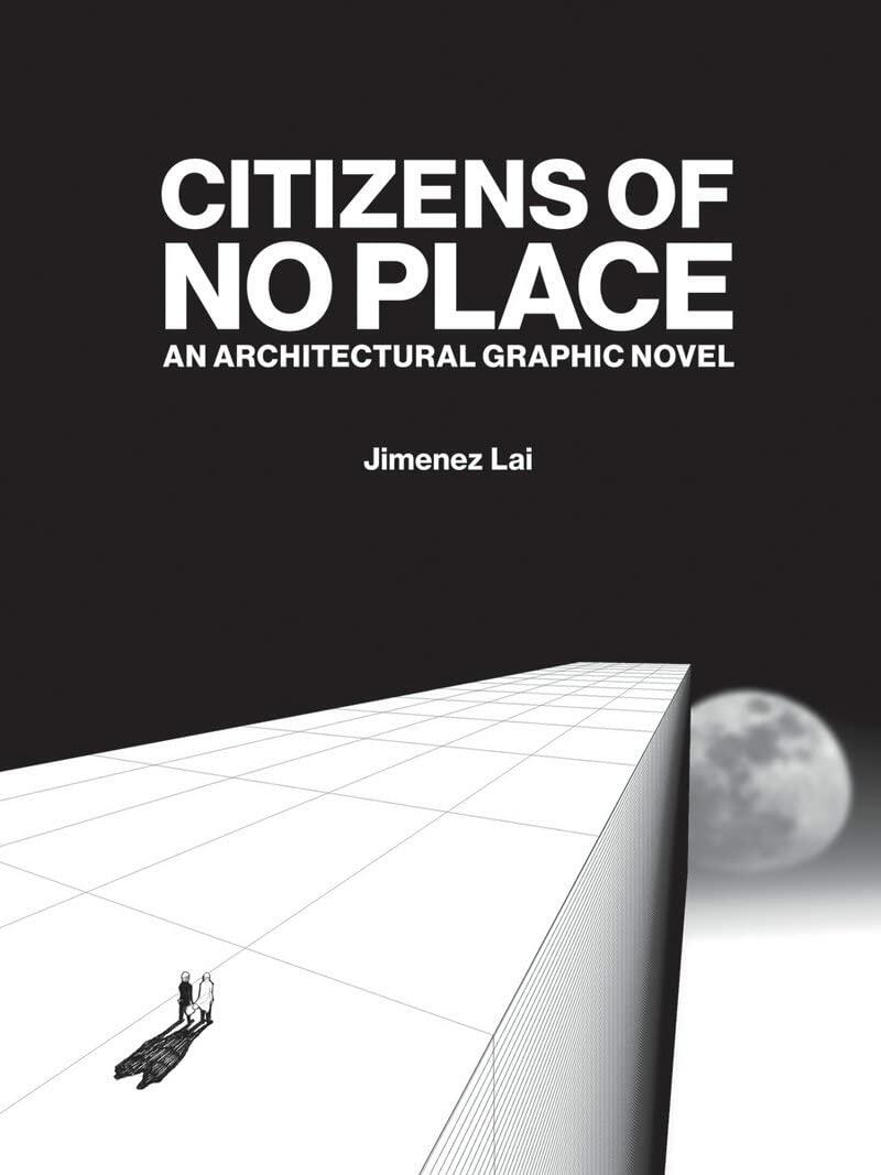 Citizens of No Place: An Architectural Graphic Novel