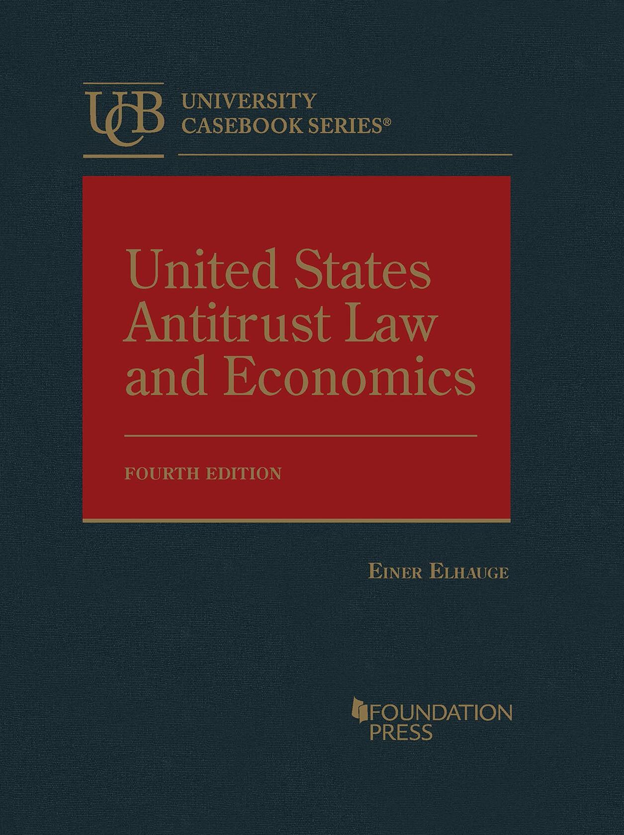 United States Antitrust Law and Economics (University Casebook Series)