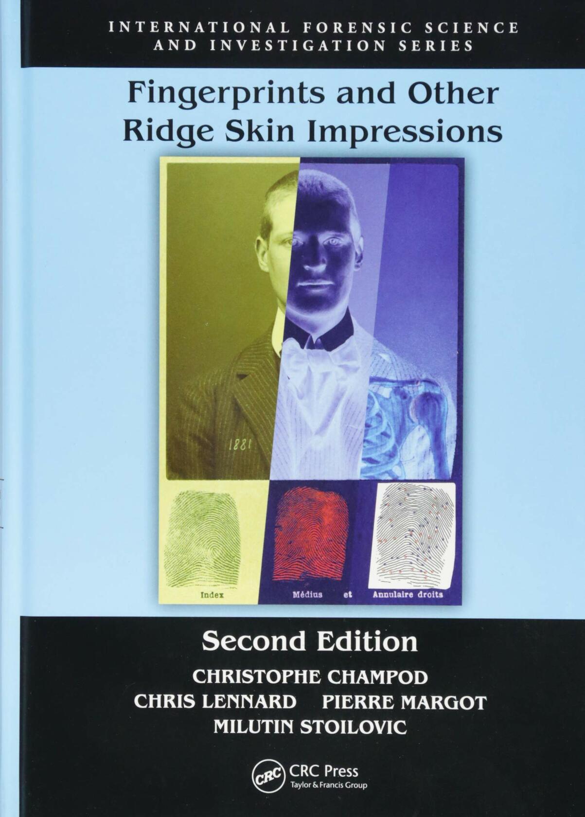 Fingerprints and Other Ridge Skin Impressions (International Forensic Science and Investigation)