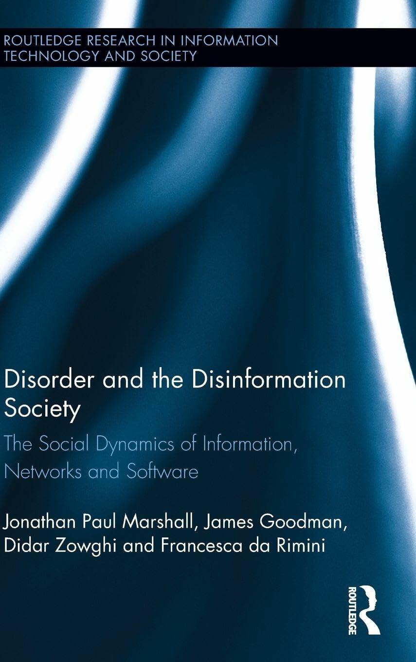 Disorder and the Disinformation Society (Routledge Research in Information Technology and Society)