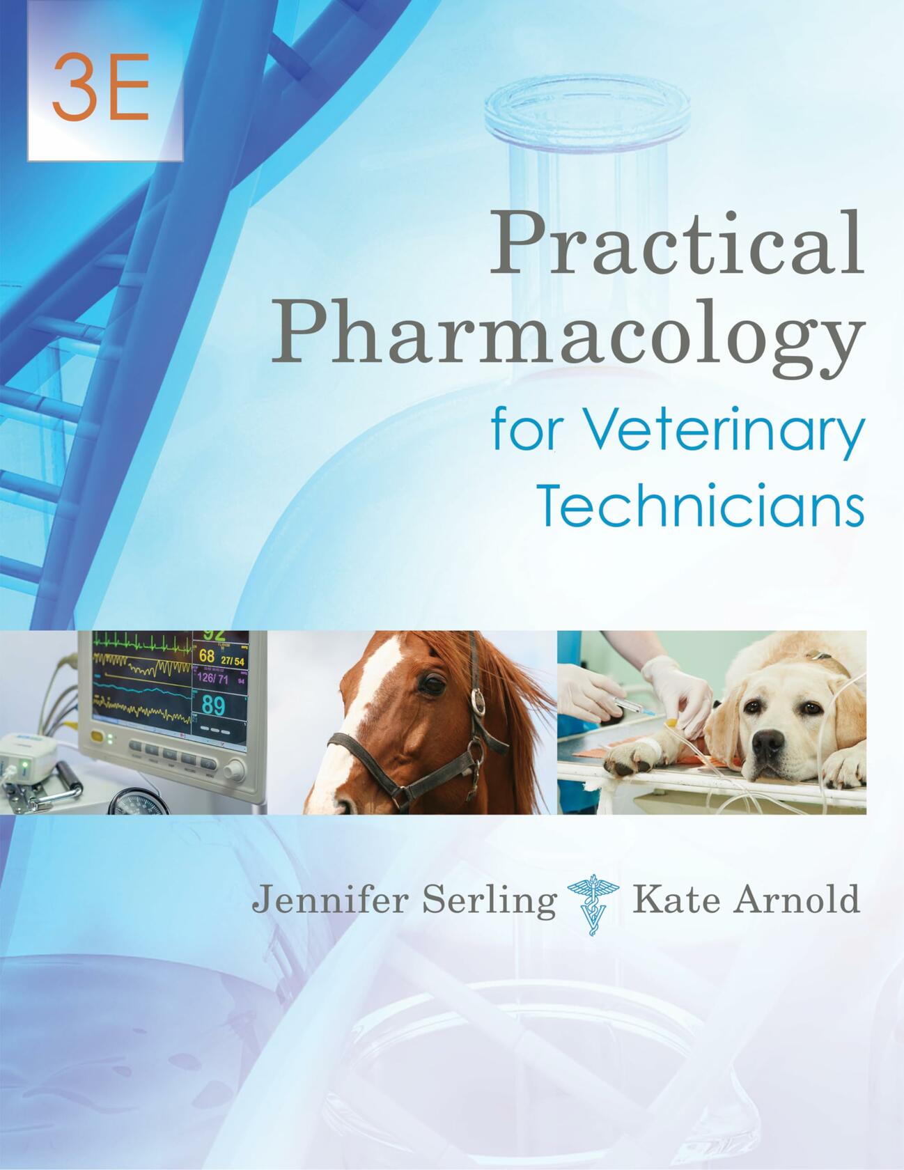Practical Pharmacology for Veterinary Technicians, 3E