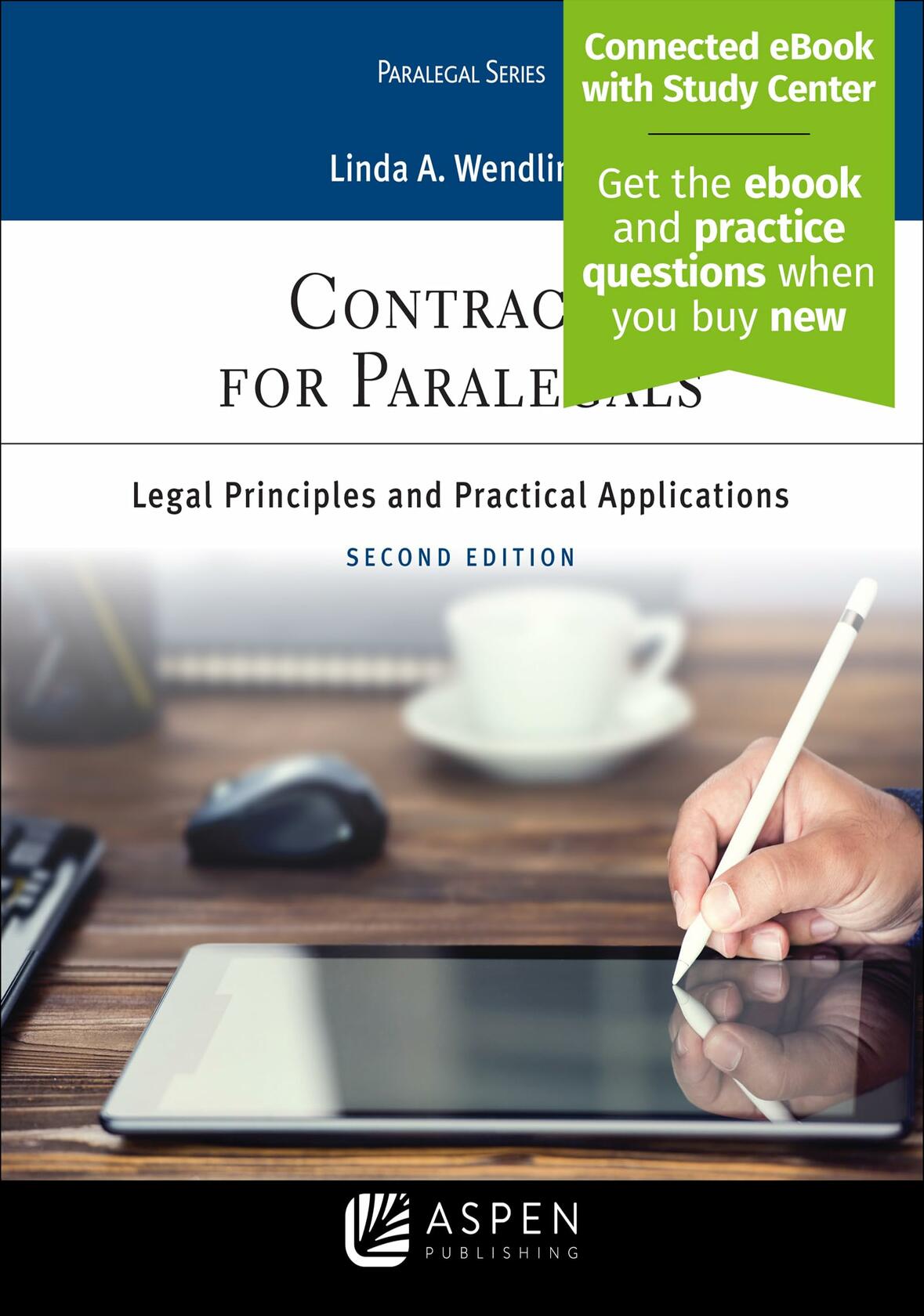 Contracts for Paralegals: Legal Principles and Practical Applications for Paralegals (Aspen Paralegal Series)