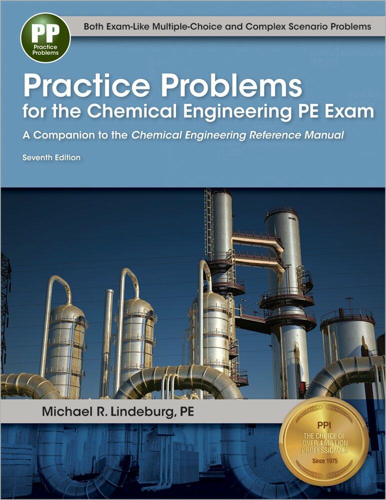 Practice Problems for the Chemical Engineering PE Exam, 7th Ed