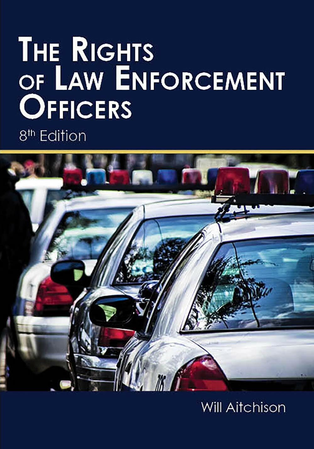 RIGHTS OF LAW ENFORCEMENT OFFICERS