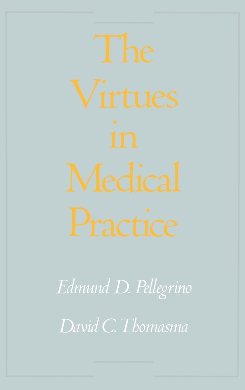 Virtues in Medical Practice