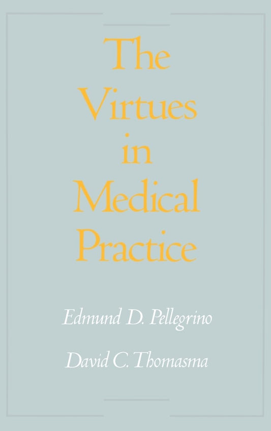 Virtues in Medical Practice