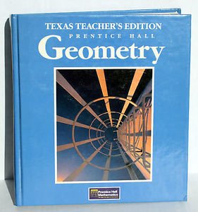 Prentice Hall, Prentice Hall Geometry Teacher Edition, 1990 ISBN: 0133525198