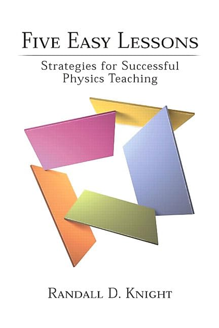 Five Easy Lessons: Strategies for Successful Physics Teaching