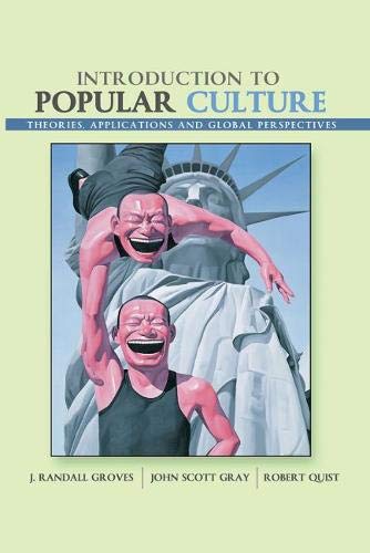 Introduction to Popular Culture: Theories, Application, and Global Perspectives
