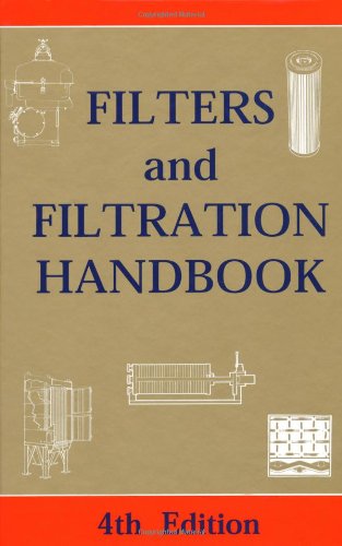 Filters and Filtration Handbook, Fourth Edition