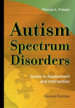 Autism Spectrum Disorders: Issues in Assessment and Intervention