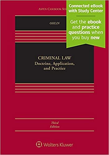 Criminal Law: Doctrine Application and Practice Third Edition with Connected Quizzing