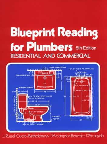 Blueprint Reading for Plumbers: Residential and Commercial