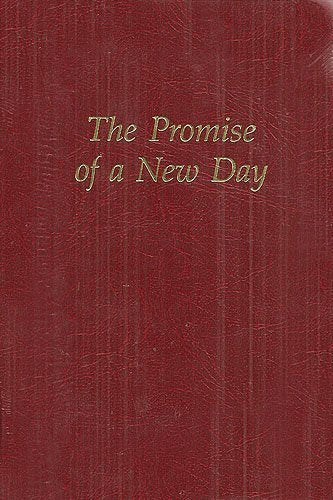 The Promise of a New Day: A Book of Daily Meditations