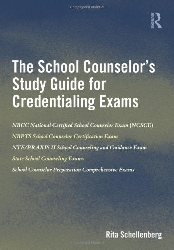 The School Counselor’s Study Guide for Credentialing Exams