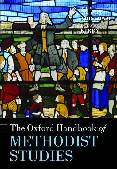 The Oxford Handbook of Methodist Studies
