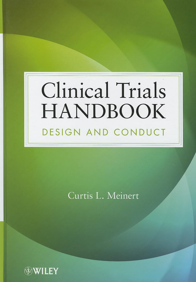 Clinical Trials Handbook: Design and Conduct