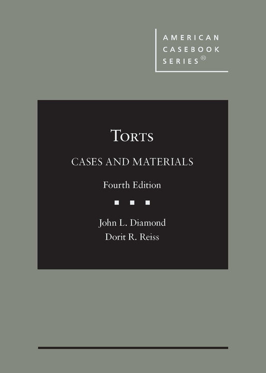 Torts: Cases and Materials (American Casebook Series)