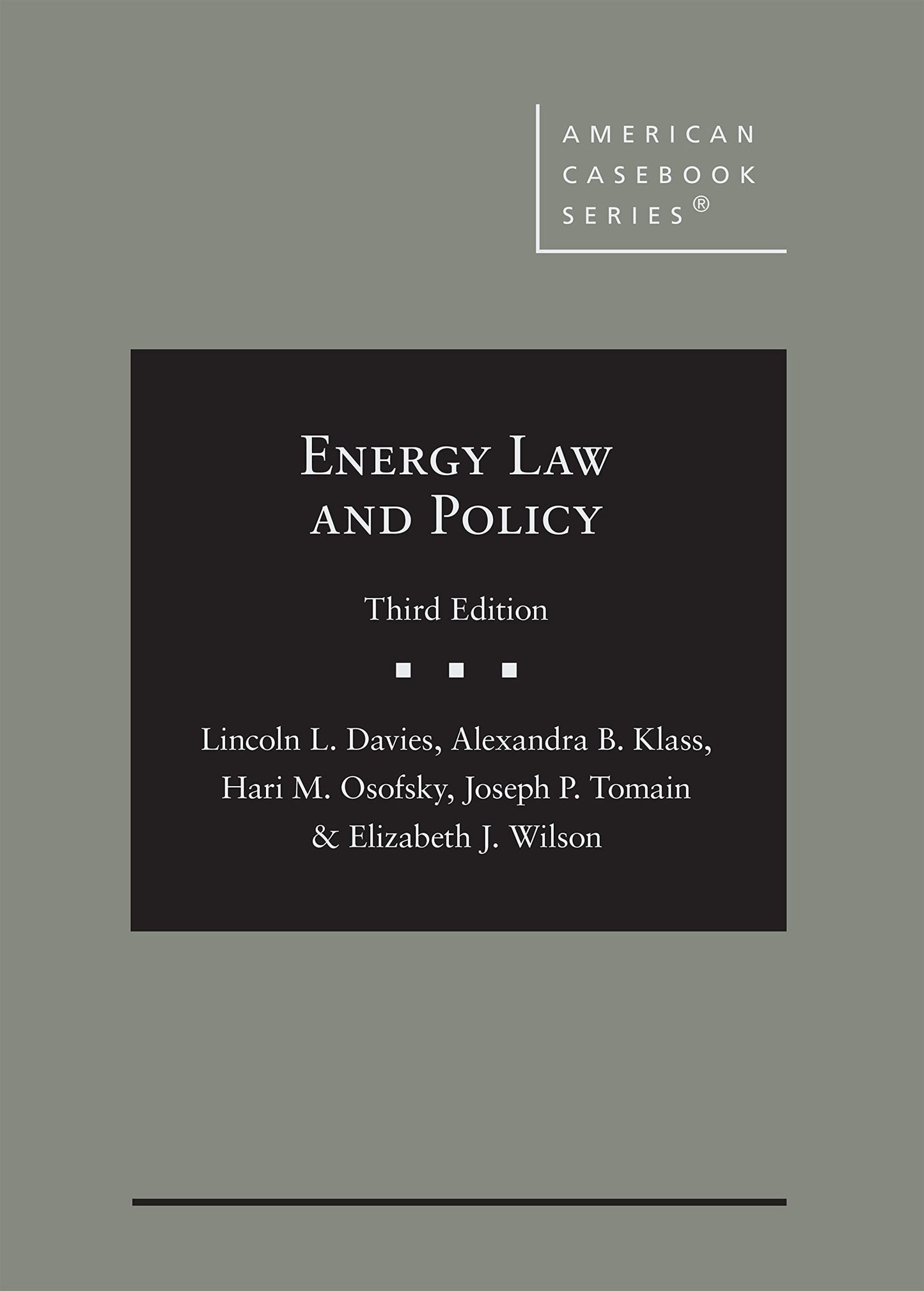 Energy Law and Policy (American Casebook Series)
