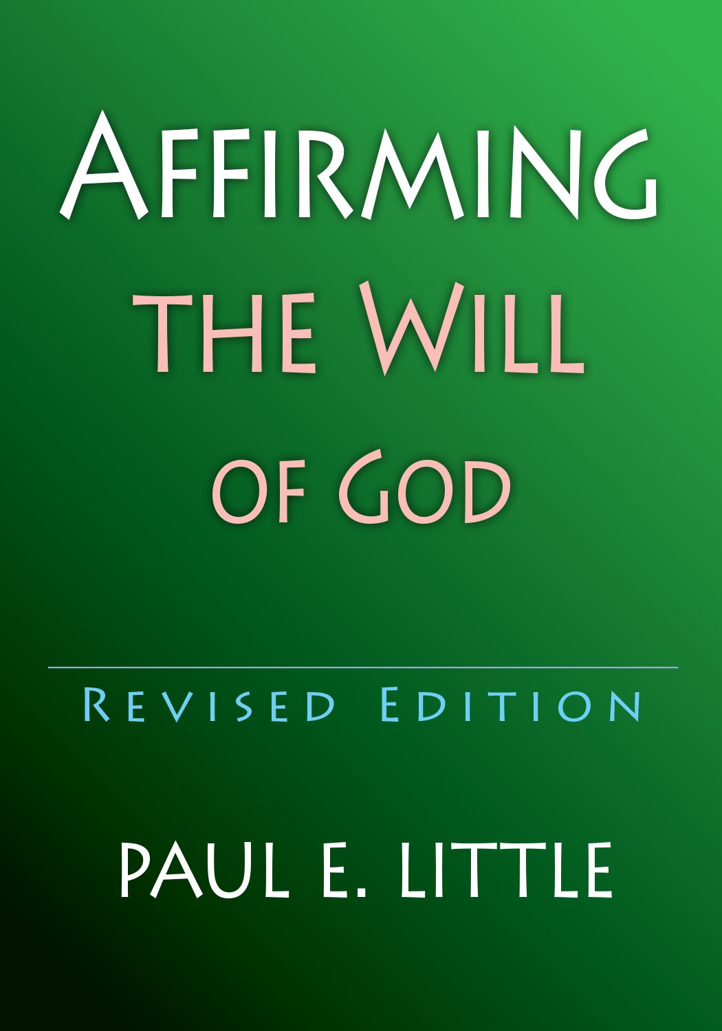 Affirming the Will of God (IVP Booklets)
