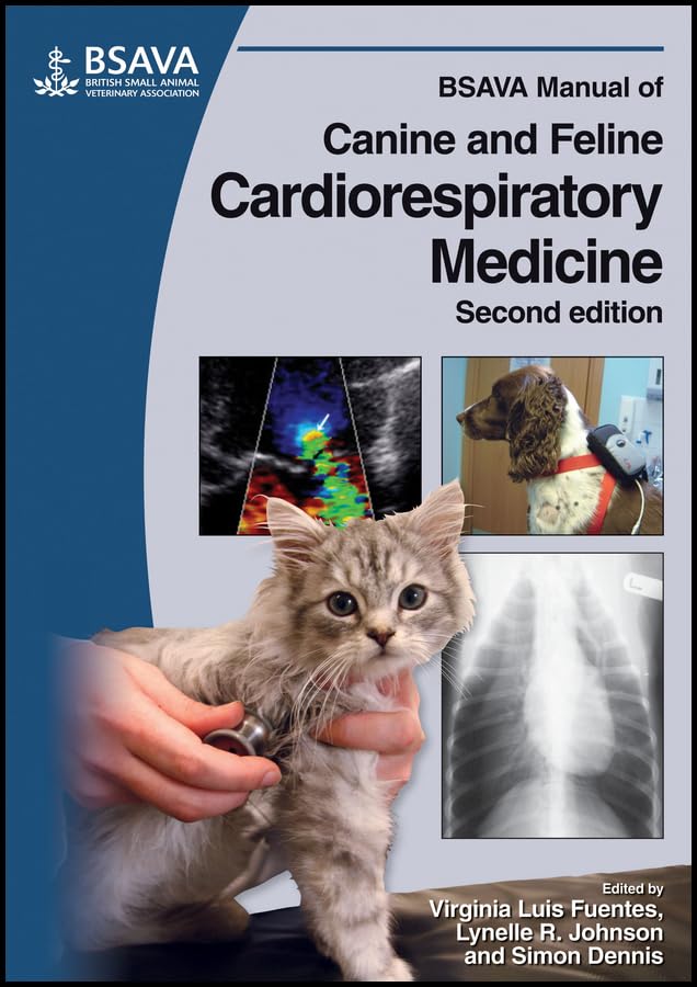 BSAVA Manual of Canine and Feline Cardiorespiratory Medicine (BSAVA British Small Animal Veterinary Association)