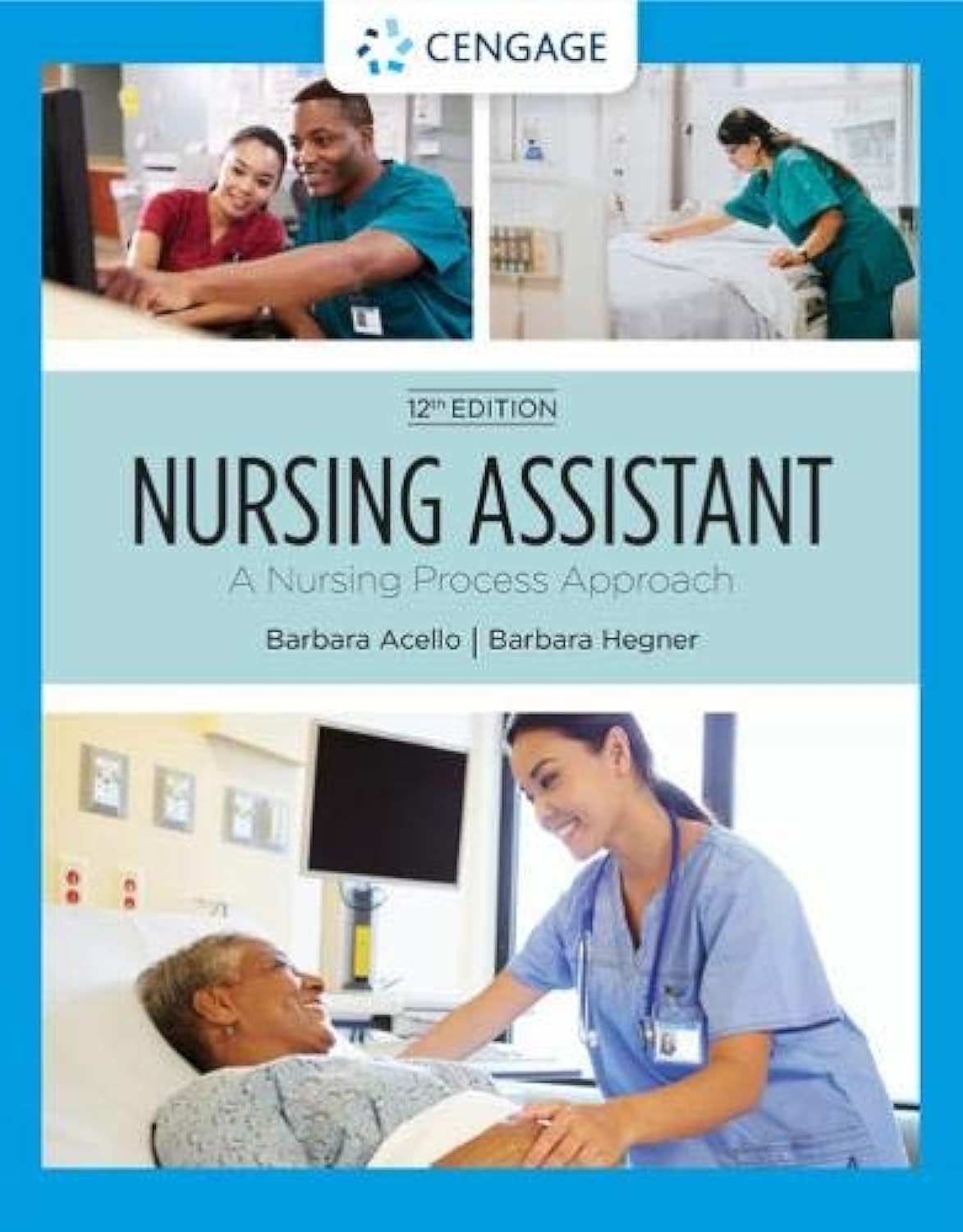 Nursing Assistant: A Nursing Process Approach (Mindtap Course List)