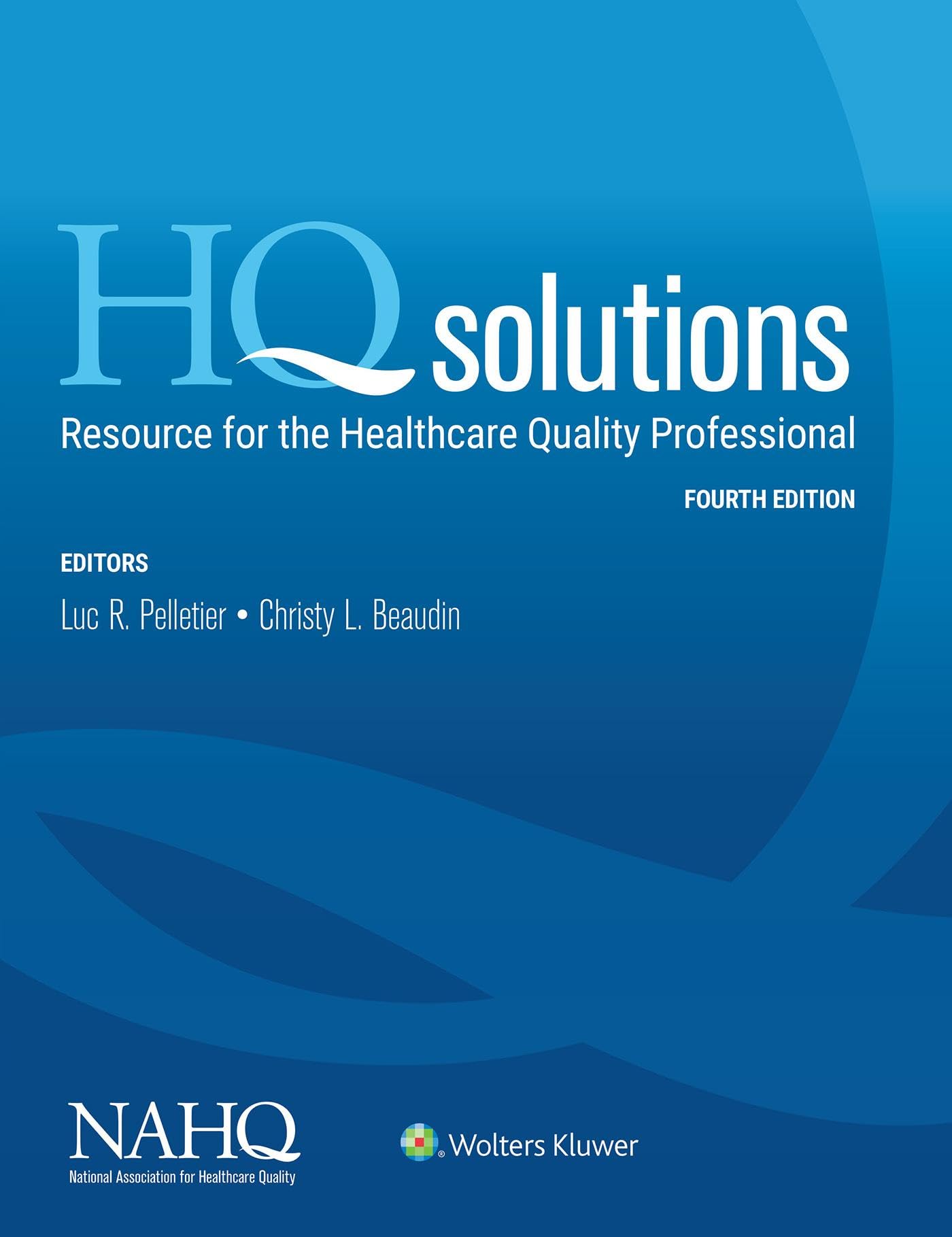 HQ Solutions: Resource for the Healthcare Quality Professional