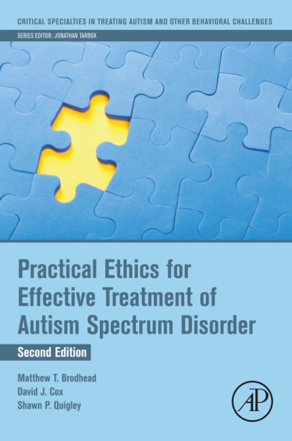 Practical Ethics for Effective Treatment of Autism Spectrum Disorder (Critical Specialties in Treating Autism and other Behavioral Challenges)
