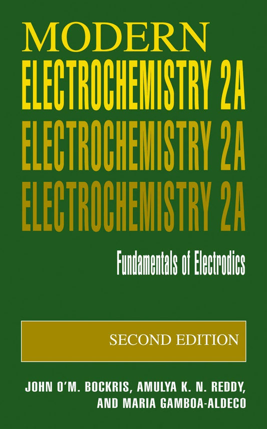 Modern Electrochemistry 2A: Fundamentals of Electrodics (Volume 0)