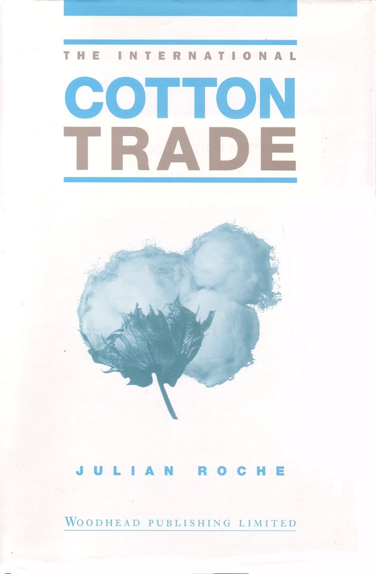 The International Cotton Trade (International Trade)