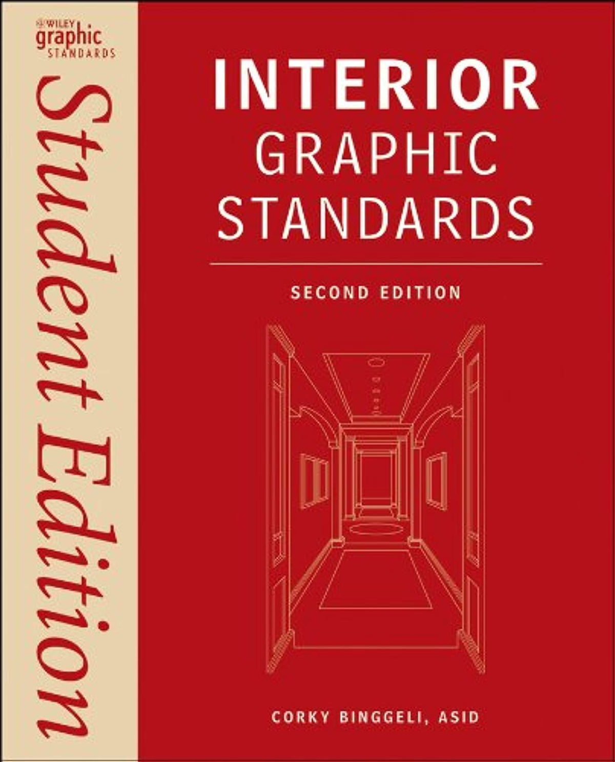 Interior Graphic Standards: Student Edition (Ramsey/Sleeper Architectural Graphic Standards Series)
