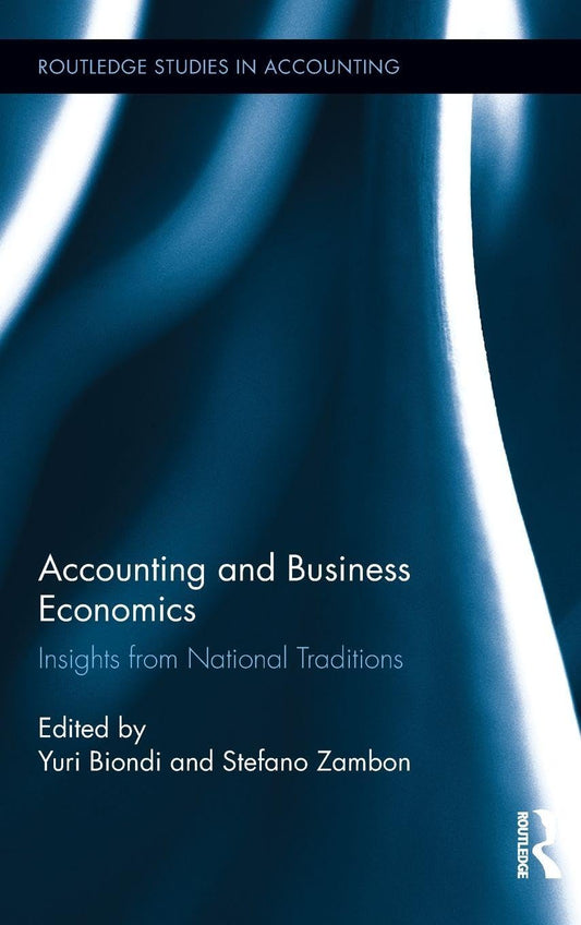 Accounting and Business Economics: Insights from National Traditions (Routledge Studies in Accounting)