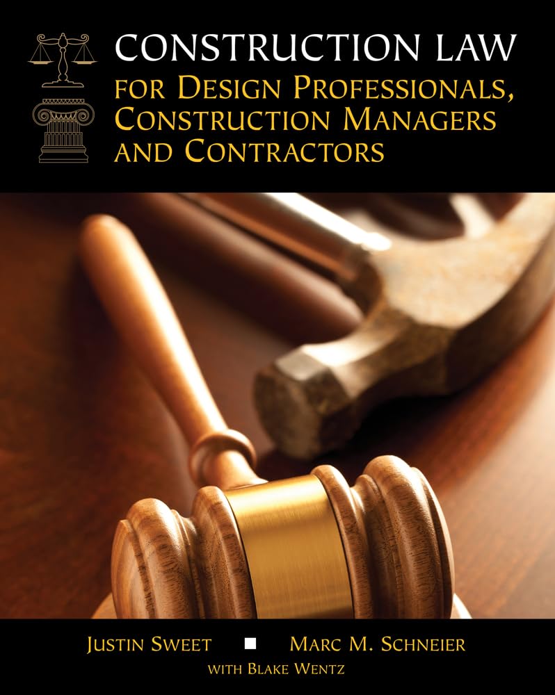 Construction Law for Design Professionals, Construction Managers and Contractors (MindTap Course List)