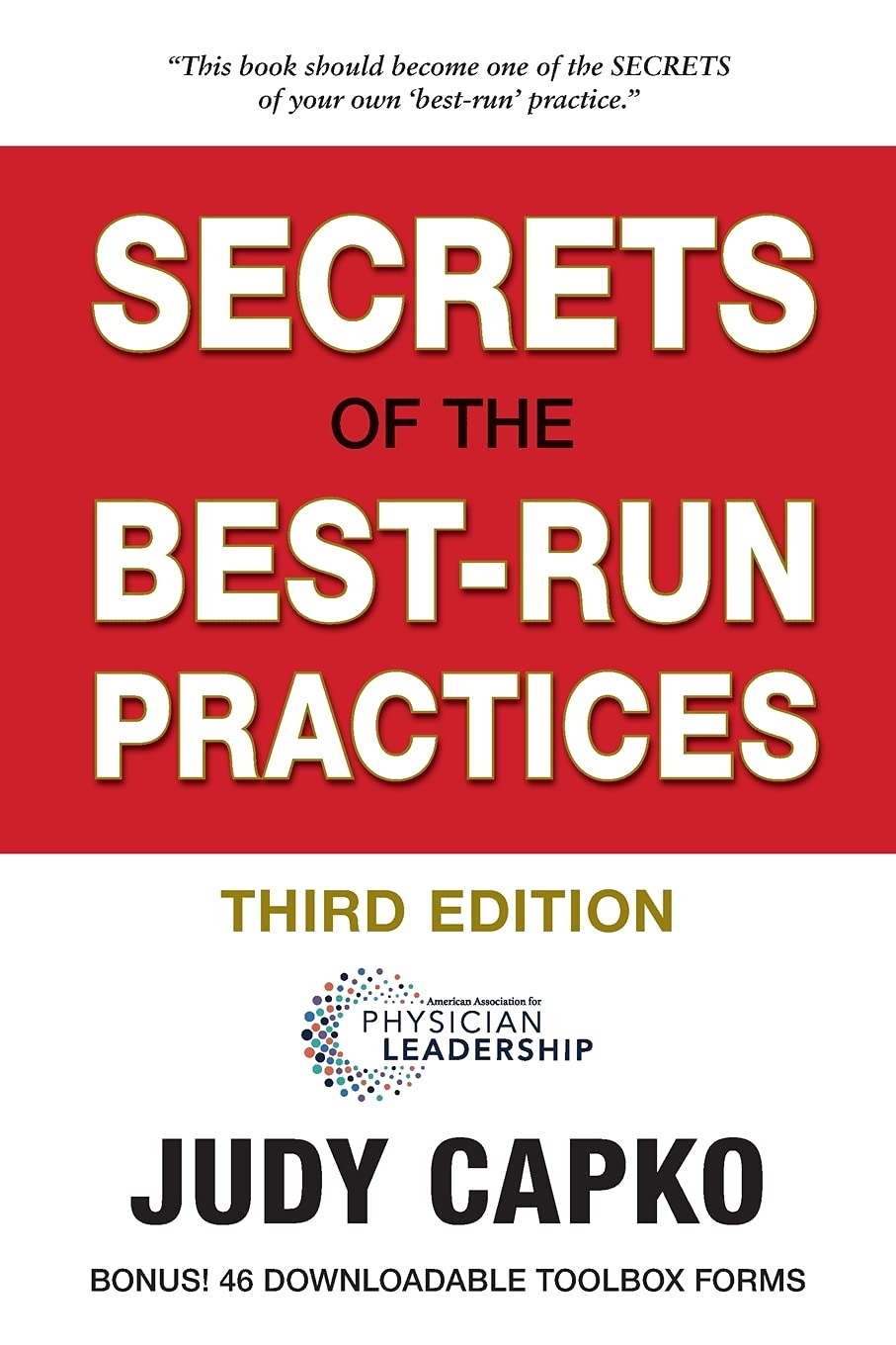 Secrets of the Best-Run Practices, 3rd Edition