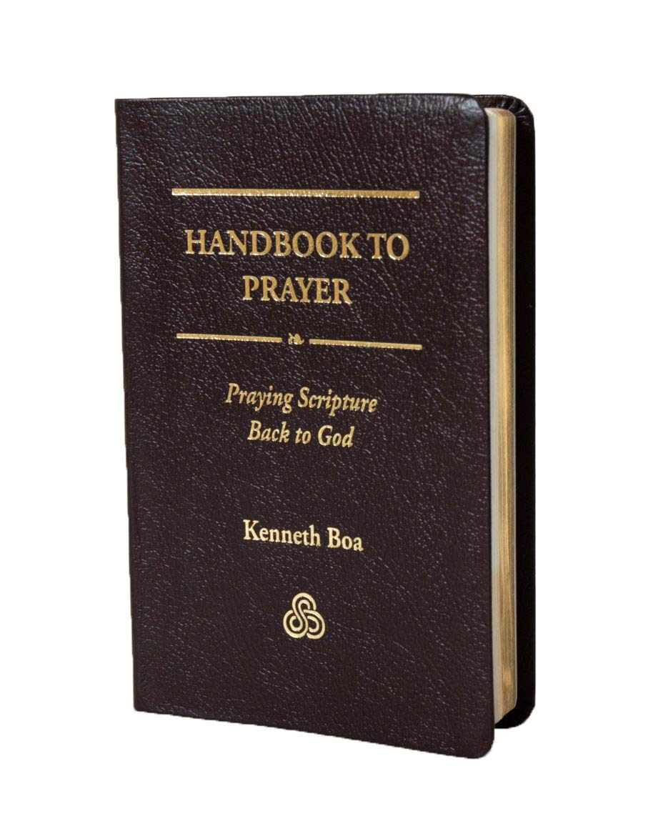 Handbook to prayer: Praying Scripture back to God