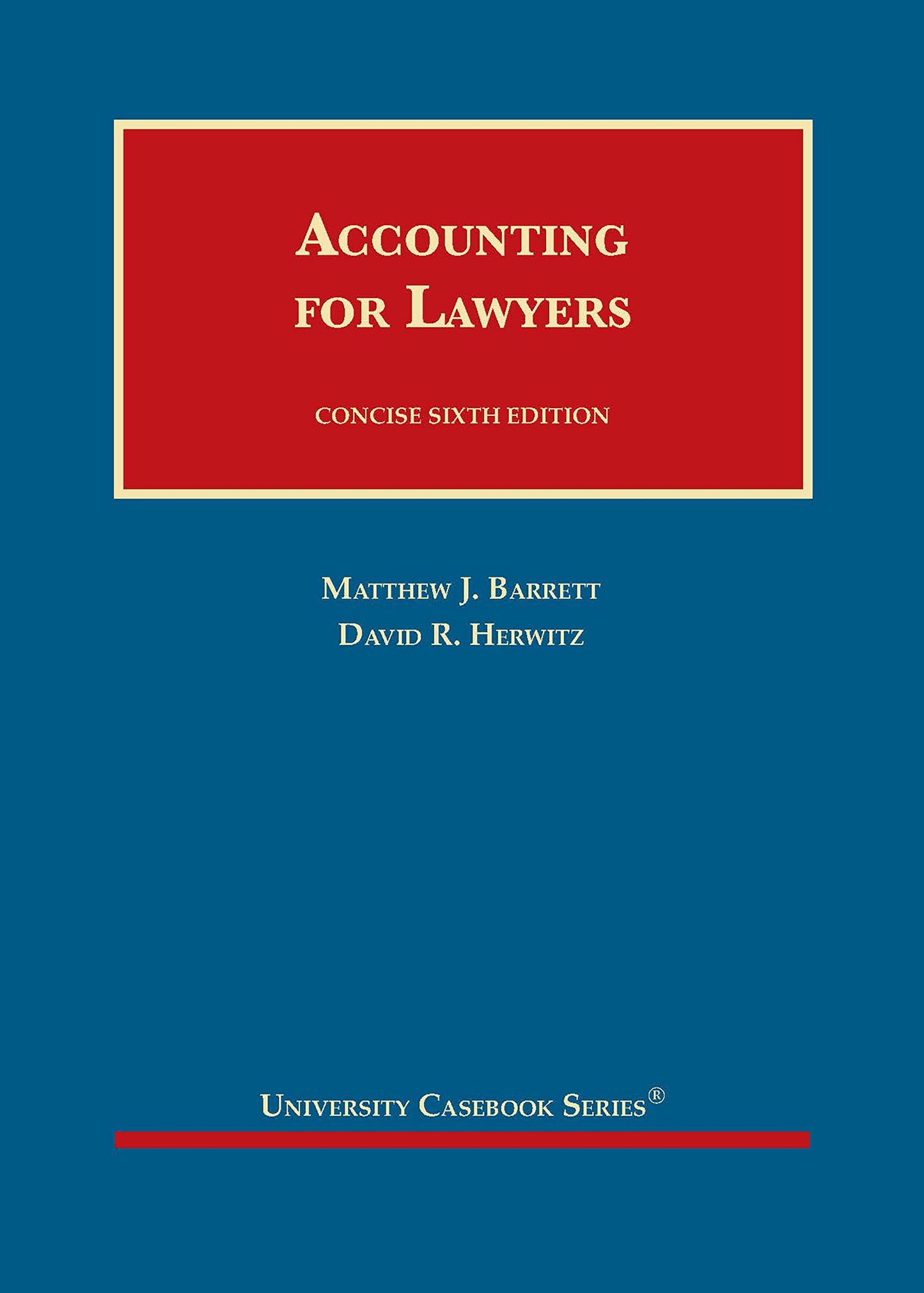 Accounting for Lawyers, Concise (University Casebook Series)