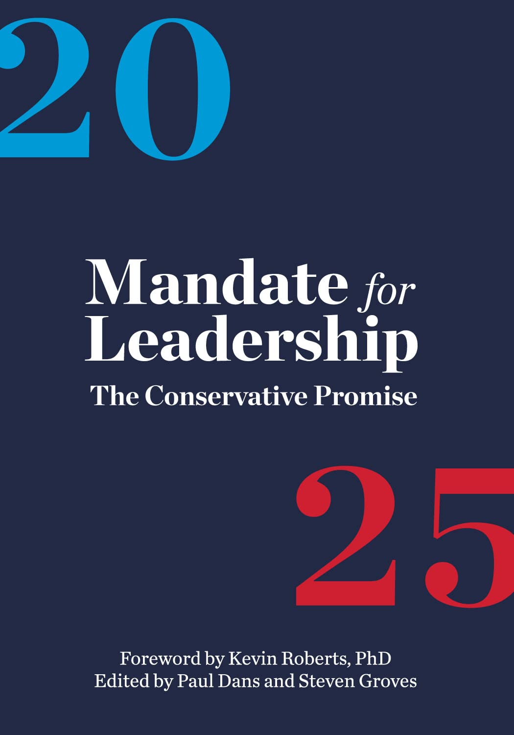 Mandate for Leadership: The Conservative Promise