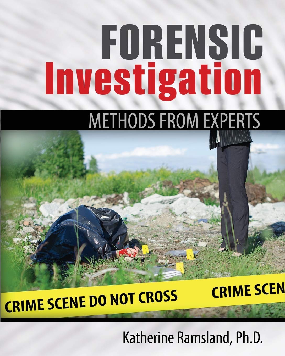 Forensic Investigation: Methods from Experts