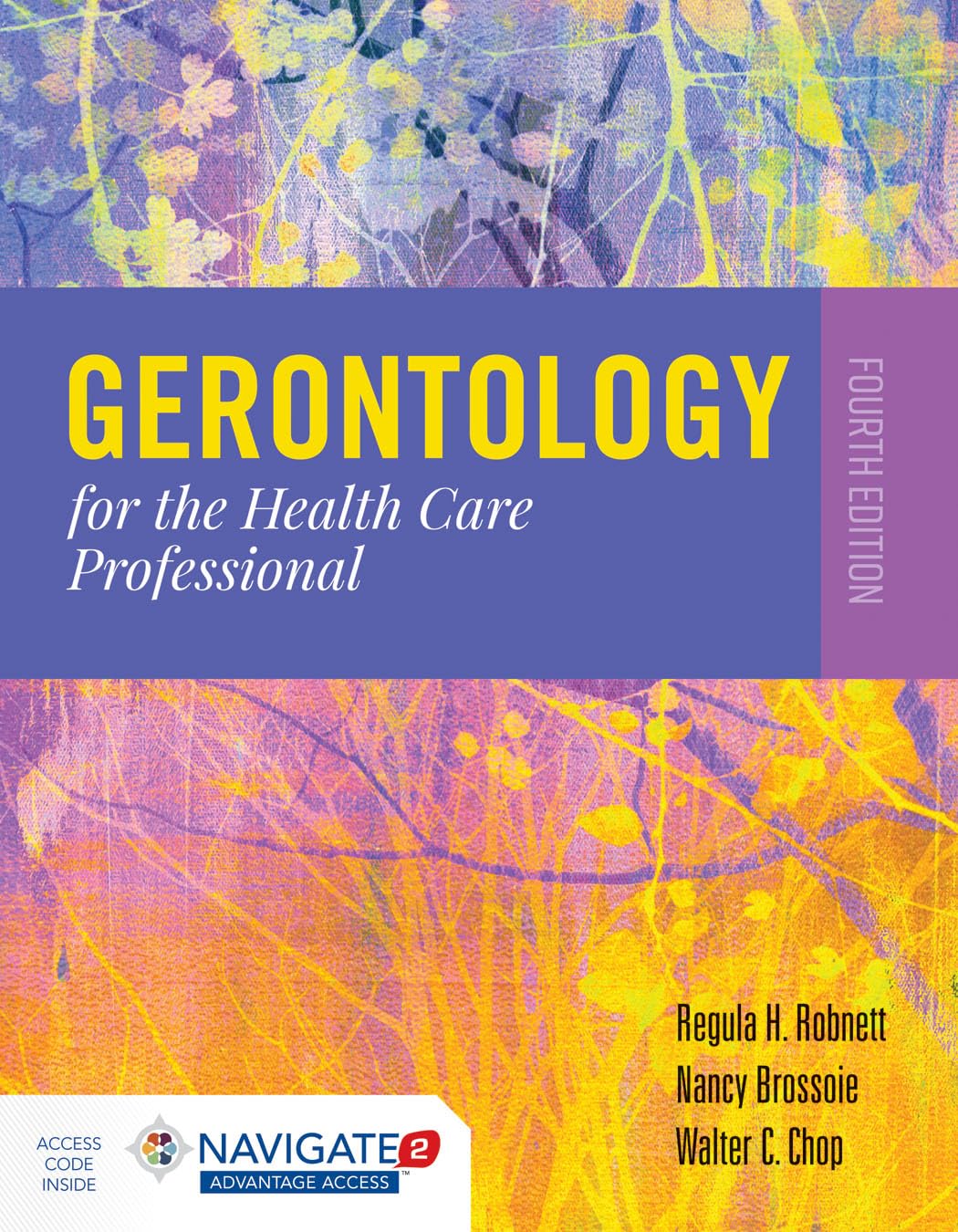 Gerontology for the Health Care Professional: .