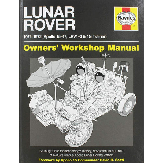 Lunar Rover Manual: 1971-1972 (Apollo 15-17; LRV1-3 & 1G Trainer)