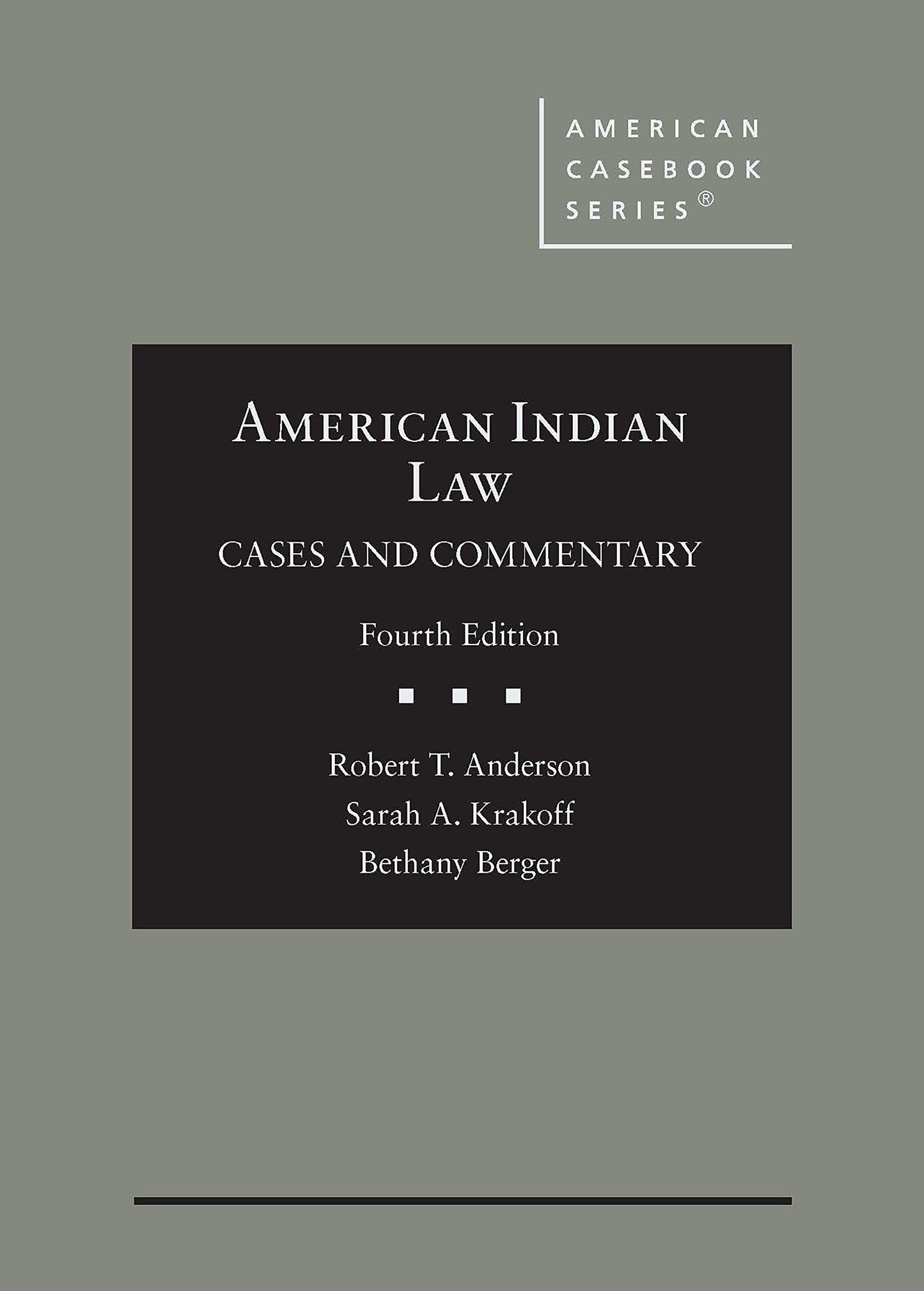 American Indian Law: Cases and Commentary (American Casebook Series)