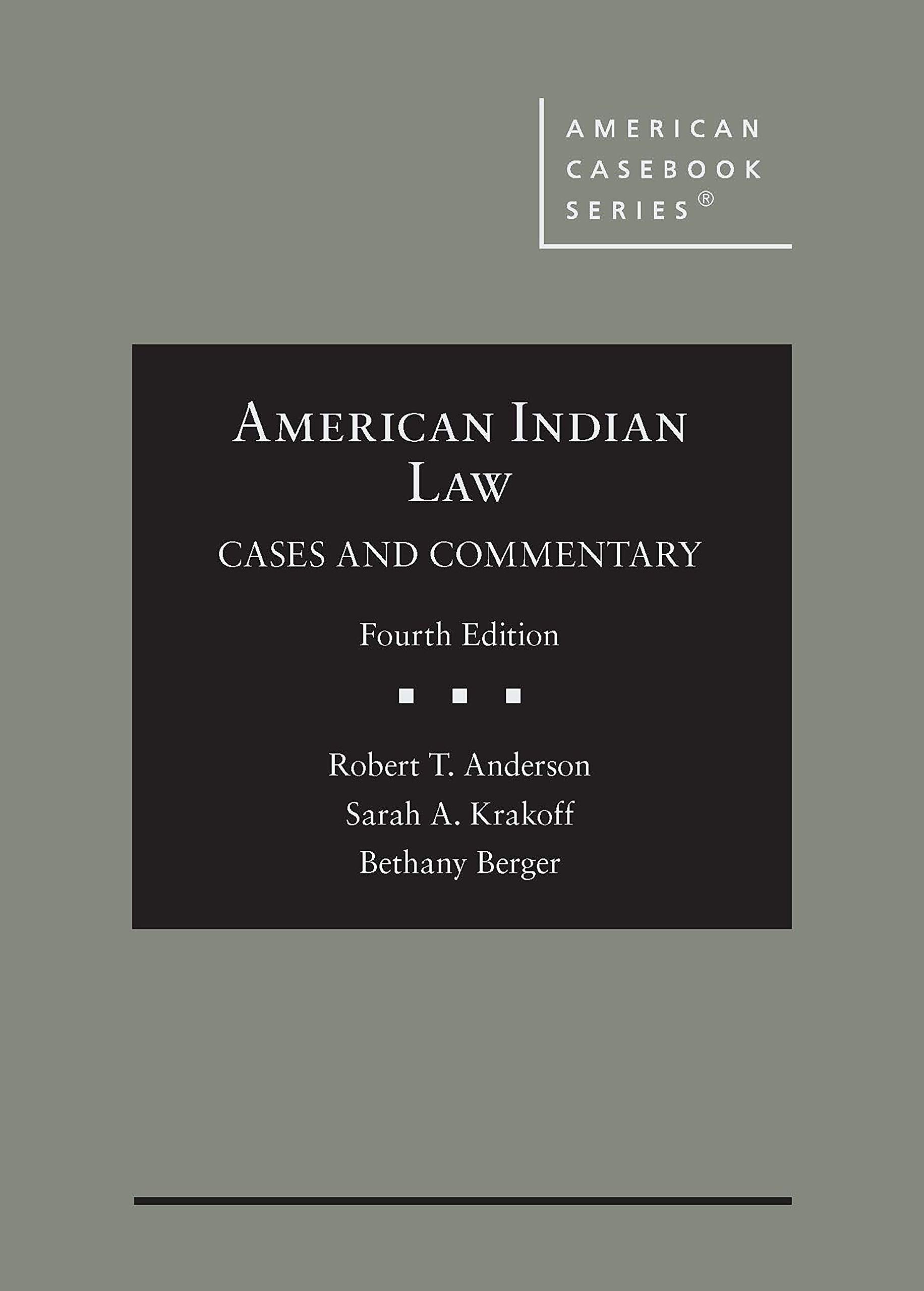 American Indian Law: Cases and Commentary (American Casebook Series)
