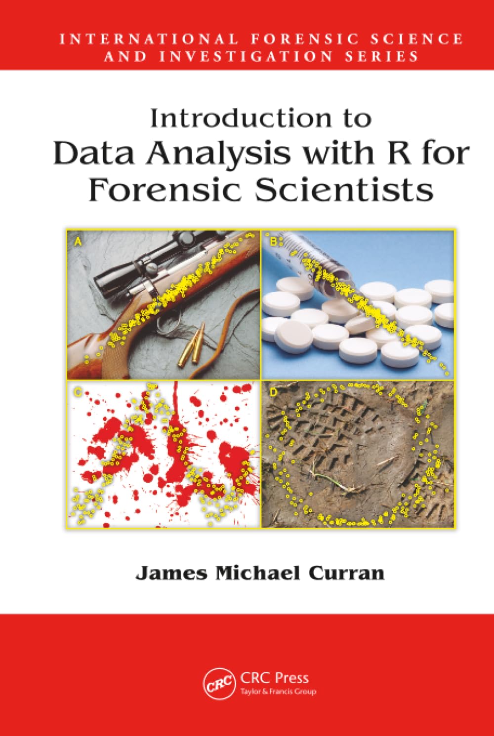 Forensic Science Datatable Introduction to Data Analysis with R for Forensic Scientists (Internat ...