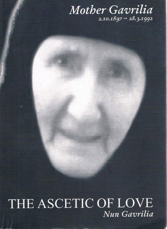 Mother Gavrilia: The Ascetic of Love