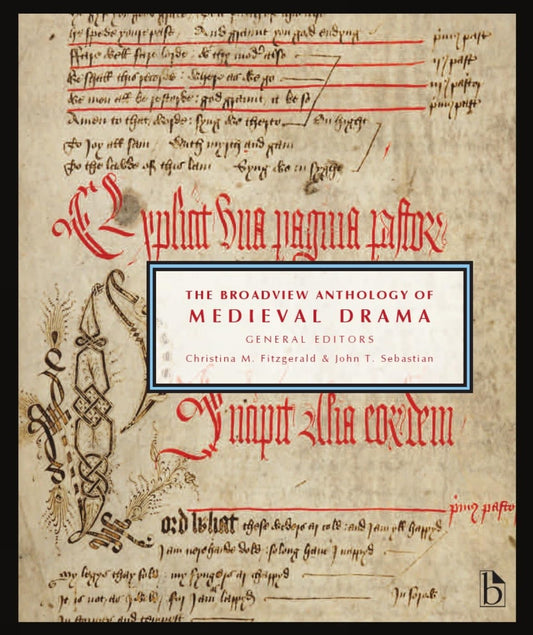 The Broadview Anthology of Medieval Drama