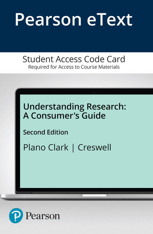 Understanding Research: A Consumer's Guide -- Enhanced Pearson eText