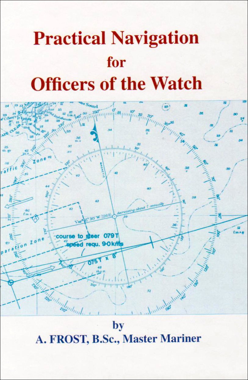 Practical Navigation for Officers of the Watch