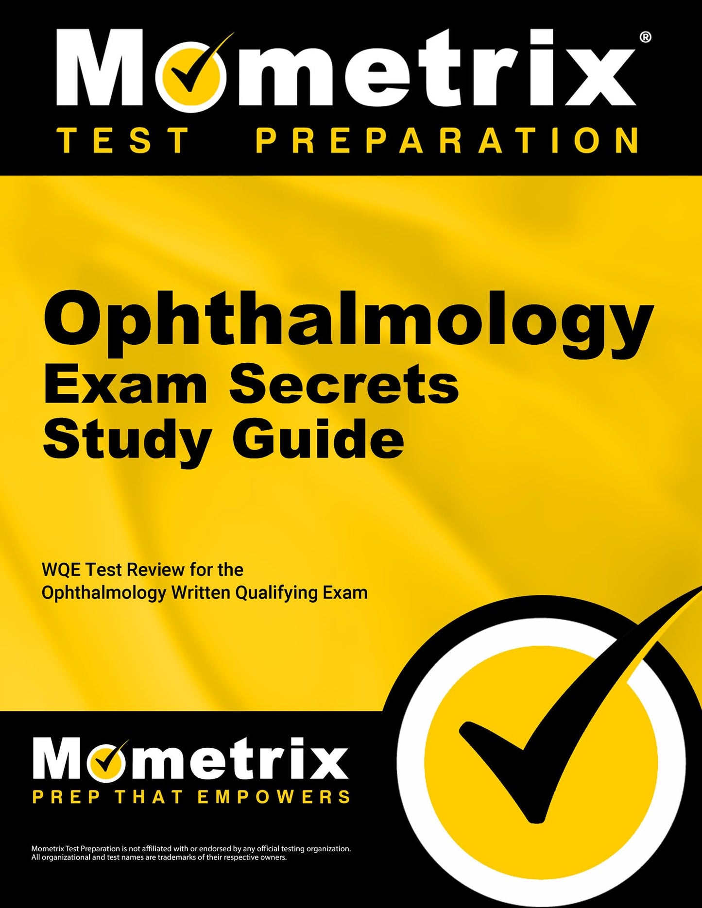 Ophthalmology Exam Secrets Study Guide: WQE Test Review for the Ophthalmology Written Qualifying Exam
