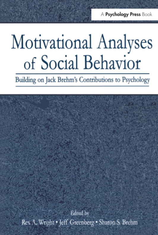 Motivational Analyses of Social Behavior
